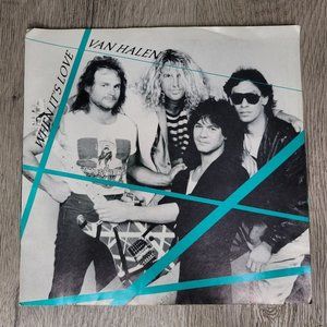 Van Halen When Its Love Original 1988 7" Vinyl In Picture Sleeve 45 Vintage Rock